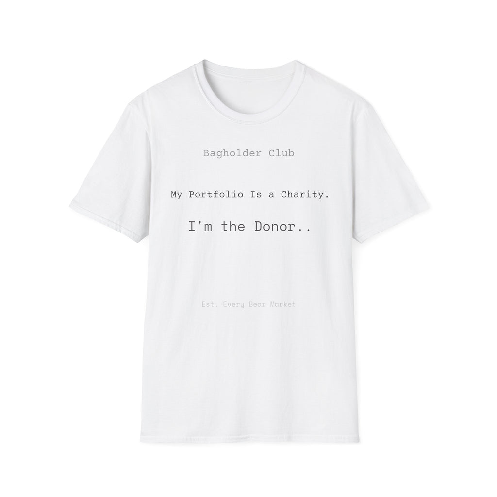 Charity Donor T-Shirt — Funny Investor Gift for Stock Traders