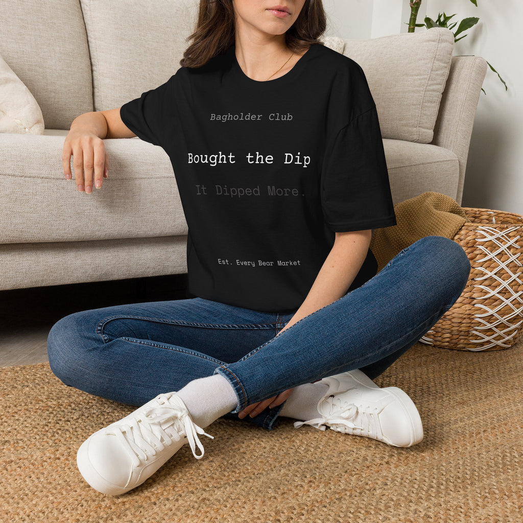 Bought the Dip T-Shirt — Stock Market Meme Shirt for Day Traders