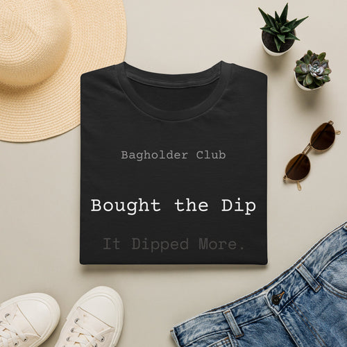 Bought the Dip T-Shirt — Stock Market Meme Shirt for Day Traders