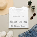 Bought the Dip T-Shirt — Stock Market Meme Shirt for Day Traders